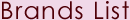 Brands List
